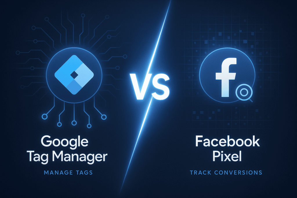 Google Tag Manager vs. Facebook Pixel Explained for Beginners